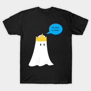 Ghost's time to shine T-Shirt